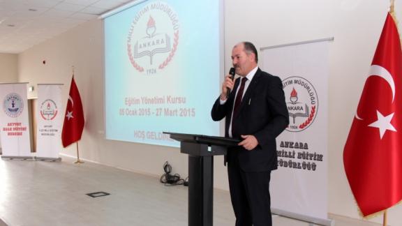Akyurt Yönetici Eğitim Semineri Açılışı MEB Müsteşar Yardımcısı Muhterem Kurtun Teşrifleriyle Yapıldı